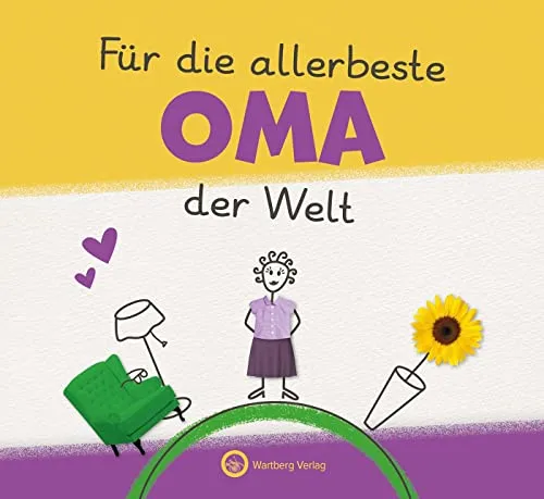 Für die allerbeste Oma der Welt : Das persönliche Muttertags- und Geburtstagsgeschenk von deinem Enkelkind – liebevolles Ausfüllbuch mit Platz für Fotos und Erinnerungen (Geschenkbuch)