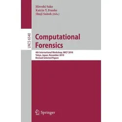 Computational Forensics 4th International Workshop, IWCF 2010 Tokyo, Japan, November 11-12, 2010, Revised Selected Papers