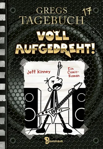 Bastei Lübbe AG Gregs Tagebuch 17 Voll Aufgedreht!