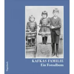 Kafkas Familie - Ein Fotoalbum mit Texten von Franz Kafka - Soziologie-Referenz: Entdecken Sie die faszinierende Welt von Kafkas Familie durch historische Fotos und tiefgründige Texte.