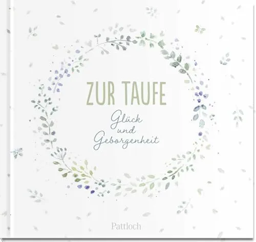 Zur Taufe: Glück und Geborgenheit | Die besten Wünsche von Herzen als wunderschönes Geschenk zur Taufe (Wünsche zur Taufe)