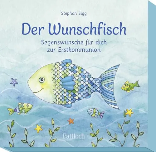 Der Wunschfisch. Segenswünsche für dich zur Erstkommunion: 30 Karten mit Segenswünschen | Ideal als Geschenk zur Kommunion für Kinder ab 8 Jahren (Der Wunschfisch - Zur Erstkommunion)