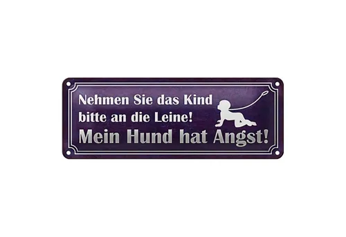 Roomando Metallschild Blechschild Spruch 27x10cm Kind an die Leine Hund hat Angst Dekoration