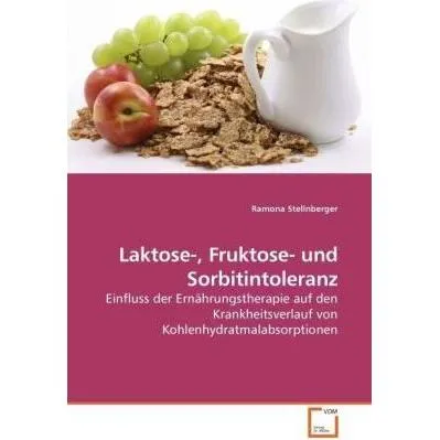 VDM Laktose-, Fruktose- und Sorbitintoleranz (Deutsch, Ramona Stellnberger, 2009) (7091340)