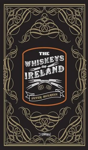 The Whiskeys of Ireland - Entdecken Sie die Vielfalt - Freizeit, Haus & Garten - Genießen Sie eine exquisite Auswahl an irischen Whiskeys und erleben Sie die einzigartige Geschmacksvielfalt.