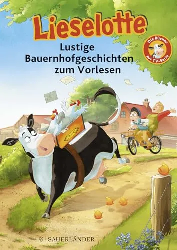 Lieselotte Lustige Bauernhofgeschichten zum Vorlesen: Die Bücher zur TV-Serie | Buch zur Lieselotte-TV-Serie ab 4 Jahren