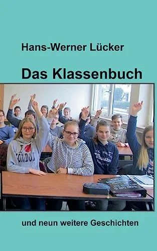 Das Klassenbuch: Geschichten