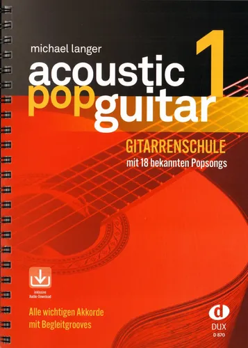 Acoustic Pop Guitar 1 - Gitarrenschule von Michael Langer - Lehrreiche Notenblätter für Acoustic Pop Guitar, inklusive Download-Code für zusätzliche Inhalte. Ideal für Anfänger und Fortgeschrittene.