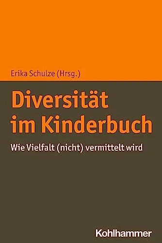 Diversität im Kinderbuch: Wie Vielfalt (nicht) vermittelt wird - Pädagogische Berufe, eine fundierte Analyse über die Darstellung von Vielfalt in Kinderbüchern und deren Einfluss auf die frühkindliche Bildung.