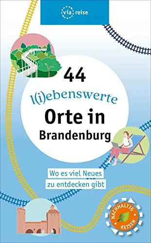l(i)ebenswerte Orte in Brandenburg: Wo es viel Neues zu entdecken gibt (via reise tour) 44