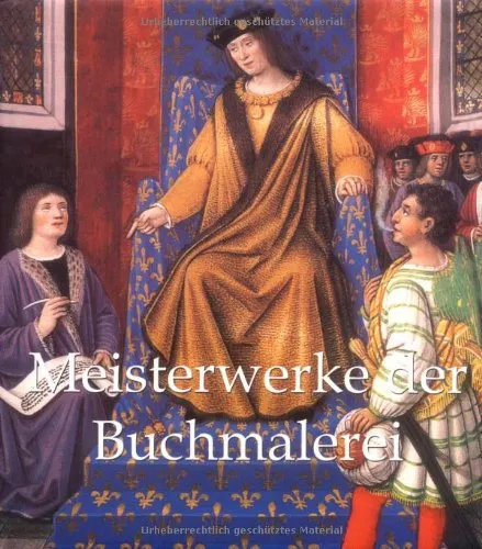 Meisterwerke der Buchmalerei