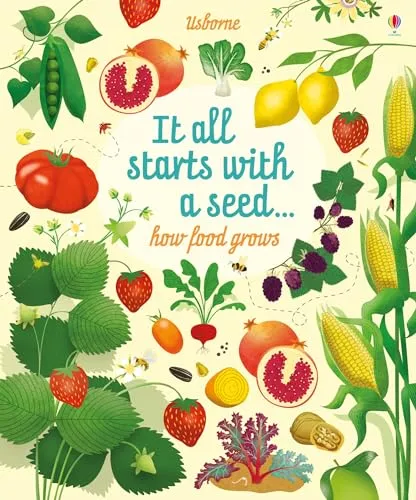 It all starts with a seed... How food grows: 1