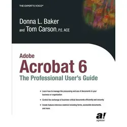 Adobe Acrobat 6 The Professional User's Guide