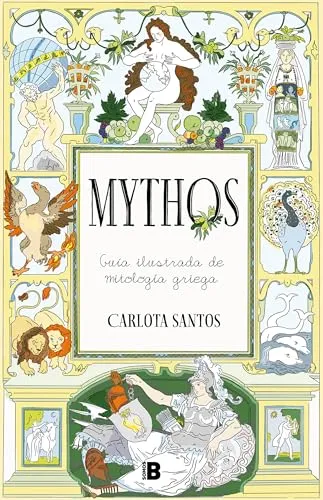 Mythos: Guía ilustrada de mitología griega (Somos B)