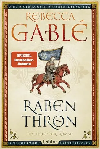 Rabenthron von Rebecca Gablé - Fesselnder historischer Roman in gebundener Ausgabe, der Leser in die Welt der Intrigen und Machtspiele entführt.