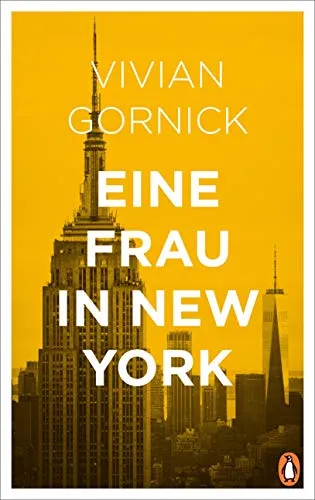 Eine Frau in New York - Sozialwissenschaften - Ein fesselndes Werk, das die Herausforderungen und Erfahrungen von Frauen in einer pulsierenden Metropole beleuchtet.