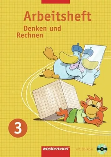 Denken und Rechnen / Denken und Rechnen - Arbeitshefte Allgemeine Ausgabe 2005: Arbeitshefte Allgemeine Ausgabe 2005 / Arbeitsheft 3 mit CD-ROM