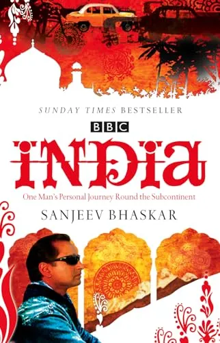 India with Sanjeev Bhaskar: One Man’s Personal Journey Round the Subcontinent