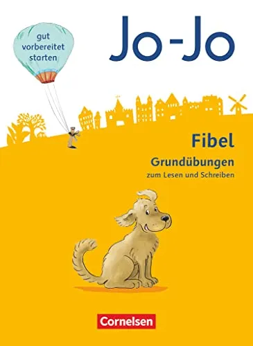 Jo-Jo Fibel - Zu allen Ausgaben: Grundübungen zum Lesen und Schreiben - Arbeitsheft