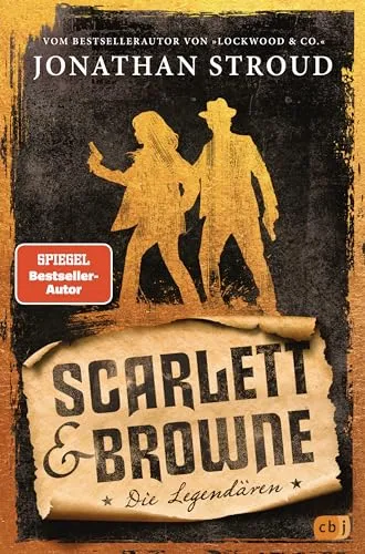 Scarlett & Browne – Die Legendären - Fantasy-Abenteuer für junge Erwachsene, atemberaubendes Finale der spannenden Scarlett-&-Browne-Reihe, ideal für Fans von Lockwood & Co.