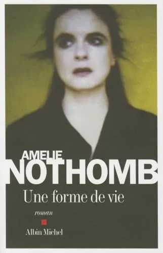 Une Forme de Vie: Roman