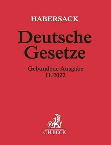 Deutsche Gesetze Gebundene Ausgabe II/2022: Rechtsstand: 25. August 2022 (Beck'sche Textausgaben)