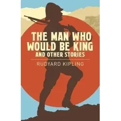The Man Who Would be King & Other Stories