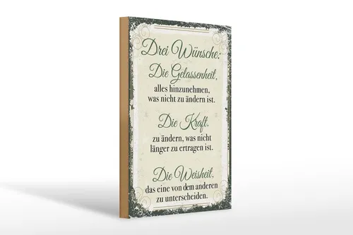 Holzschild Spruch 3 Wünsche Gelassenheit Kraft 20x30 cm Schild