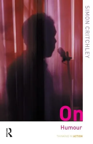On Humour (Thinking in Action) - Einblick in die Philosophie der Ästhetik - Faszinierende Analyse der Rolle von Humor in der Philosophie, die zum Nachdenken anregt und neue Perspektiven eröffnet.