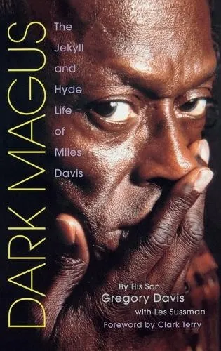 Dark Magus: The Jekyll and Hyde Life of Miles Davis - Biografie über Miles Davis, das faszinierende Leben eines Jazz-Genies, jetzt als gebrauchtes Buch in gutem Zustand erhältlich.