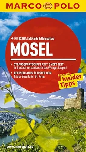 MARCO POLO Reiseführer Mosel: Reisen mit Insider-Tipps. Mit EXTRA Faltkarte & Reiseatlas