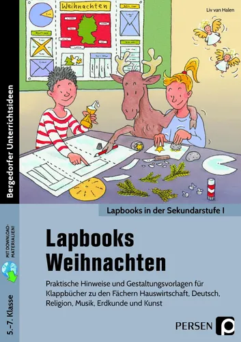 Lapbooks: Weihnachten - Kreative Lernhilfe für 5.-7. Klasse - Schulbücher & Lernhilfen: Motivierende Lapbooks für die Vorweihnachtszeit mit vielseitigen Vorlagen, die kreatives Lernen und Präsentieren fördern.