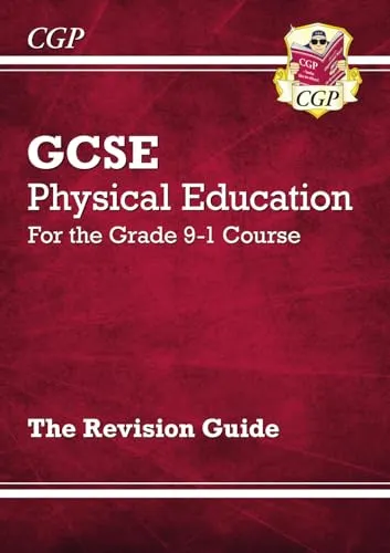 GCSE Physical Education Revision Guide (CGP GCSE PE)