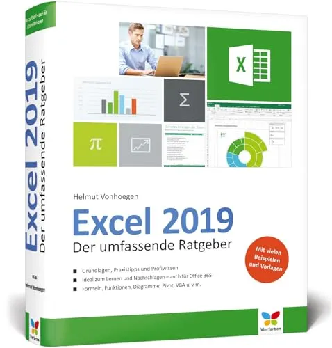 Excel 2019: Der umfassende Ratgeber - Microsoft Excel - Vierfarbiger Leitfaden für umfassendes Lernen und Nachschlagen, auch für Office 365 geeignet.