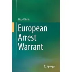 European Arrest Warrant: Ein umfassender Leitfaden - Belletristik über den Europäischen Haftbefehl, das einzige aktuelle Buch, das als umfassendes Nachschlagewerk zur gerichtlichen Zusammenarbeit in der EU dient.