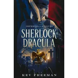 Sherlock & Dracula von Kev Freeman / Amazon Digital Services LLC - Kdp / Taschenbuch
