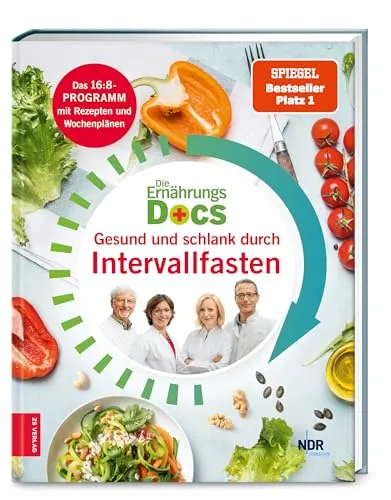 Die Ernährungs-Docs – Gesund und schlank durch Intervallfasten: 16:8-Programm mit Rezepten - Freizeit, Haus & Garten – Entdecken Sie das 16:8-Intervallfasten mit praktischen Rezepten und Wochenplänen für eine gesunde Lebensweise.