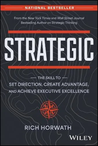 Strategic: The Skill to Set Direction, Create Advantage, and Achieve Executive - Bücher - Ein umfassender Ratgeber mit 304 Seiten, der Führungskräften hilft, strategische Entscheidungen zu treffen und Wettbewerbsvorteile zu schaffen.