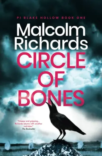 Circle Of Bones: A PI Blake Hollow Crime Thriller: A Chilling Cornwall Crime Thriller (Private Investigator Blake Hollow, Band 1)