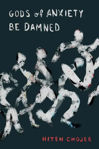 Gods of Anxiety Be Damned von Hiten Chojer / Amazon Digital Services LLC - Kdp / Taschenbuch