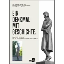 Ein Denkmal mit Geschichte: Das Heine-Denkmal vor der Universitätsbibliothek in Düsseldorf