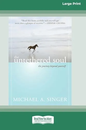 The Untethered Soul: The Journey beyond Yourself