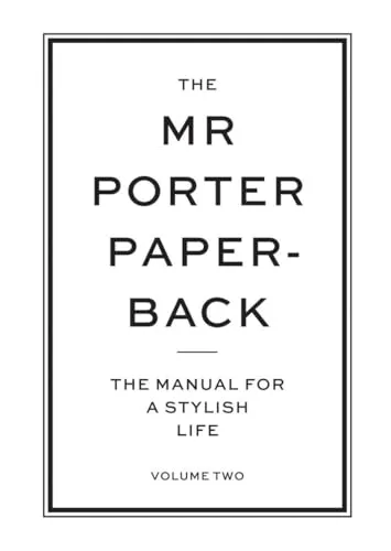 The Mr. Porter Paperback: The Manual for a Stylish Life (2)
