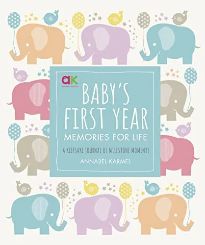 Baby's First Year: Memories for Life - A Keepsake Journal of Milestone Moments