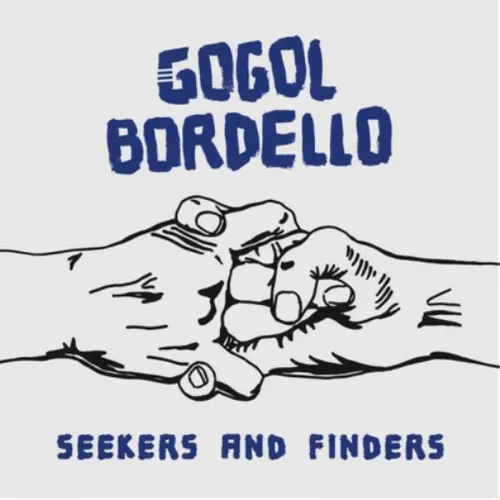 Gogol Bordello Seekers and Finders (Vinyl) 12" Album with MP3