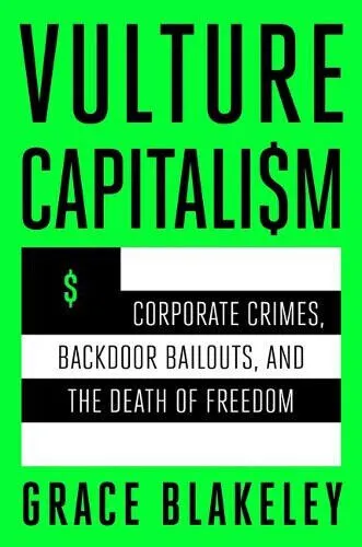 Grace Blakeley Vulture Capitalism (Gebundene Ausgabe) - Fesselnde Biografie über Unternehmenskriminalität und Freiheit, ideal für Leser, die sich für Wirtschaft und Finanzen interessieren. Erscheint am 12.03.2024.