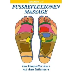 Fußreflexzonenmassage - Ein kompletter Kurs ...