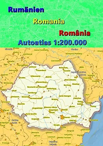Rumänien Autoatlas 2023 2024 - Detaillierter Straßenatlas im Maßstab 1:200.000, ideal für Reisen und Erkundungen in Rumänien