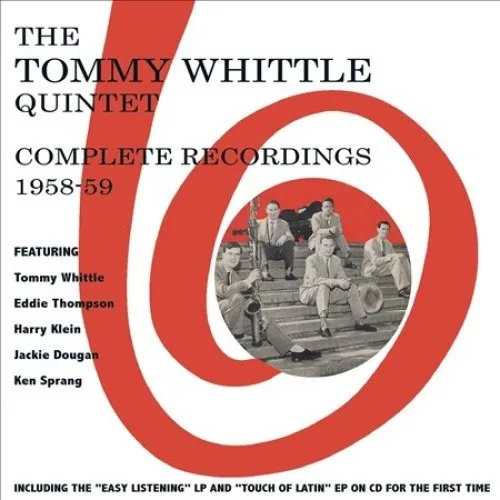 Complete Recordings 1958-59 by Tommy Whittle Quintet/Tommy Whittle