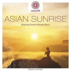 Asian Sunrise, 1 Audio-CD Relaxing Eastern Moods Music